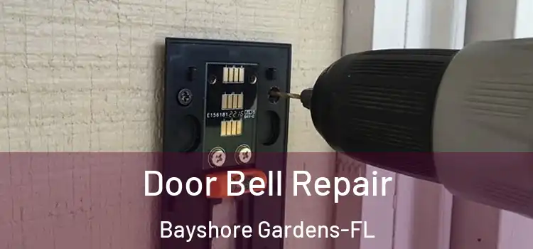 Door Bell Repair Bayshore Gardens-FL